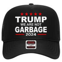 Trump We Are Not Garbage 2024 High Crown Mesh Back Trucker Hat