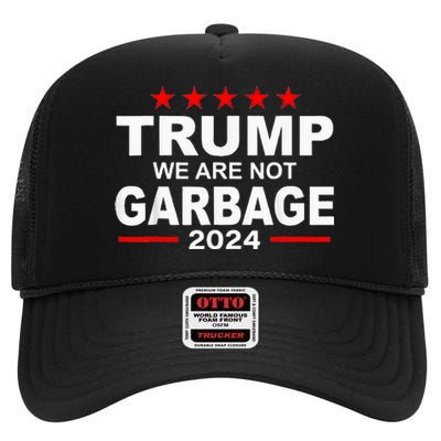 Trump We Are Not Garbage 2024 High Crown Mesh Back Trucker Hat