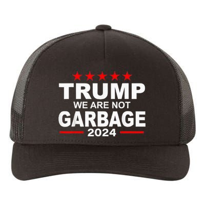 Trump We Are Not Garbage 2024 Yupoong Adult 5-Panel Trucker Hat