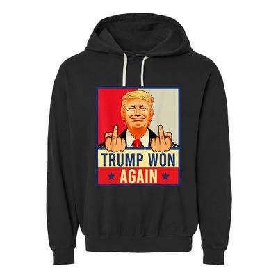 Trump Won Again 2024 Election President 47 Th American Flag Garment-Dyed Fleece Hoodie