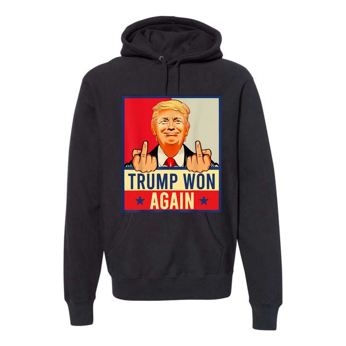 Trump Won Again 2024 Election President 47 Th American Flag Premium Hoodie