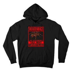 Tarantula Warning Arachnid Hairy Spiders Entomologist Hoodie