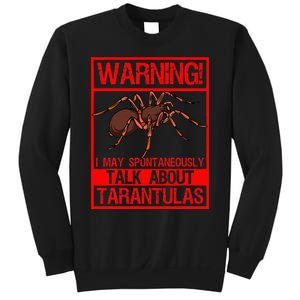 Tarantula Warning Arachnid Hairy Spiders Entomologist Sweatshirt