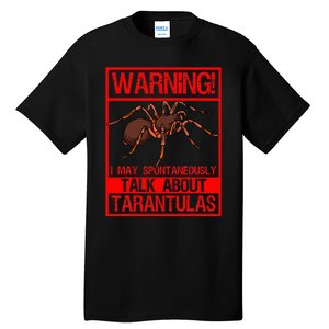 Tarantula Warning Arachnid Hairy Spiders Entomologist Tall T-Shirt