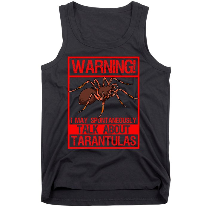 Tarantula Warning Arachnid Hairy Spiders Entomologist Tank Top