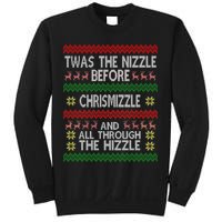 Twas The Nizzle Before Chrismizzle Ugly Christmas  Sweatshirt