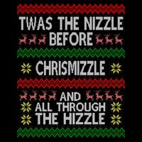 Twas The Nizzle Before Chrismizzle Ugly Christmas  Mug