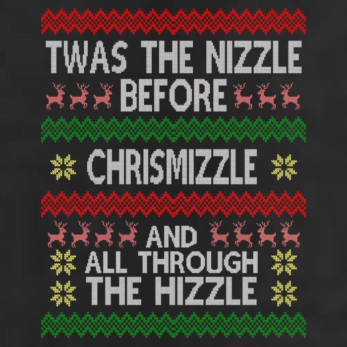 Twas The Nizzle Before Chrismizzle Ugly Christmas  Beanie