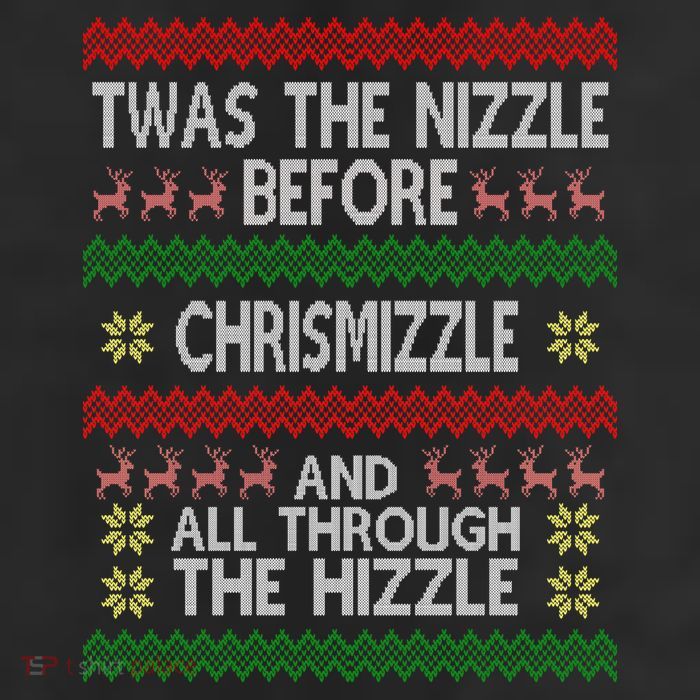 Twas The Nizzle Before Chrismizzle Ugly Christmas  25L Jumbo Tote