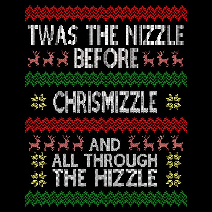Twas The Nizzle Before Chrismizzle Ugly Christmas  Baby Bodysuit