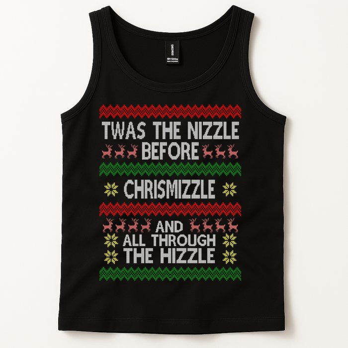Twas The Nizzle Before Chrismizzle Ugly Christmas  Tank Top