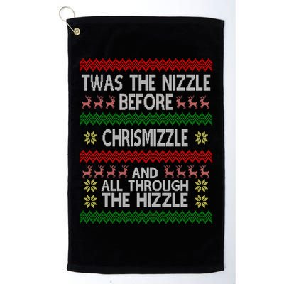 Twas The Nizzle Before Chrismizzle Ugly Christmas  Golf Towel