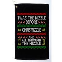Twas The Nizzle Before Chrismizzle Ugly Christmas  Golf Towel