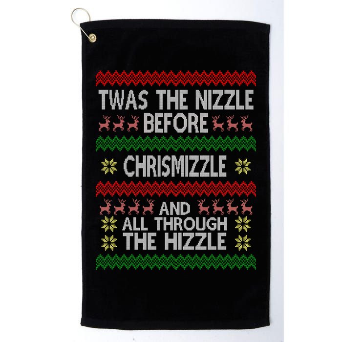 Twas The Nizzle Before Chrismizzle Ugly Christmas  Golf Towel