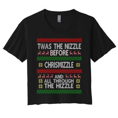 Twas The Nizzle Before Chrismizzle Ugly Christmas  Crop Top