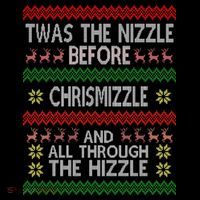 Twas The Nizzle Before Chrismizzle Ugly Christmas  Short Acrylic Beanie