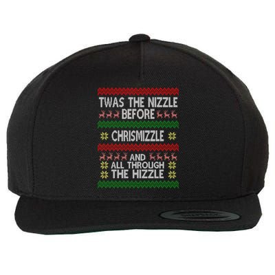 Twas The Nizzle Before Chrismizzle Ugly Christmas  Wool Snapback Cap