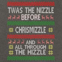 Twas The Nizzle Before Chrismizzle Ugly Christmas  Cotton Canvas Backpack