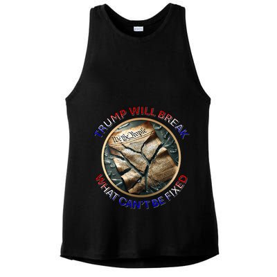 Trump Will Break What CanT Be Fixed Shattered Constitution Ladies PosiCharge Tri-Blend Wicking Tank