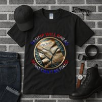 Trump Will Break What CanT Be Fixed Shattered Constitution Tall T-Shirt