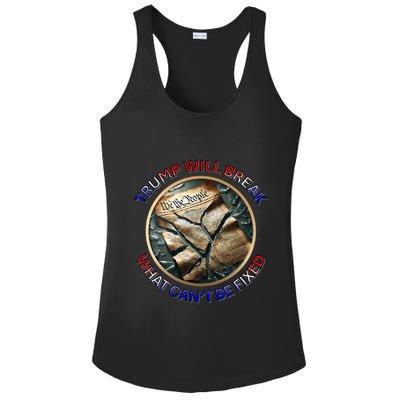 Trump Will Break What CanT Be Fixed Shattered Constitution Ladies PosiCharge Competitor Racerback Tank