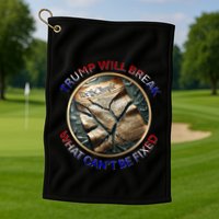 Trump Will Break What CanT Be Fixed Shattered Constitution Golf Towel