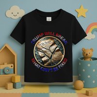 Trump Will Break What CanT Be Fixed Shattered Constitution Toddler T-Shirt