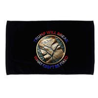 Trump Will Break What CanT Be Fixed Shattered Constitution Microfiber Hand Towel