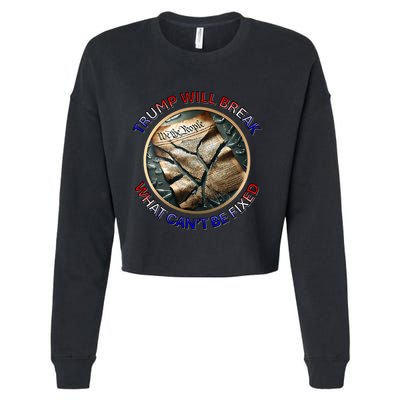 Trump Will Break What CanT Be Fixed Shattered Constitution Cropped Pullover Crew