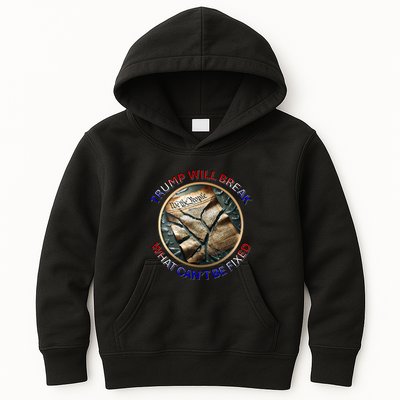 Trump Will Break What CanT Be Fixed Shattered Constitution Kids Hoodie
