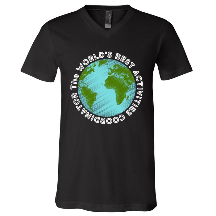 WORLD'S BEST ACTIVITIES COORDINATOR V-Neck T-Shirt