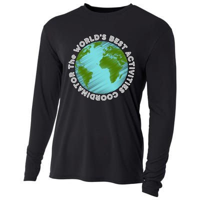 WORLD'S BEST ACTIVITIES COORDINATOR Cooling Performance Long Sleeve Crew