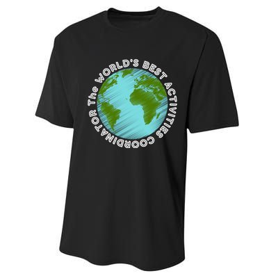 WORLD'S BEST ACTIVITIES COORDINATOR Performance Sprint T-Shirt