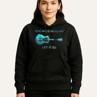 There Will Be An Answer Let It Be Hoodie