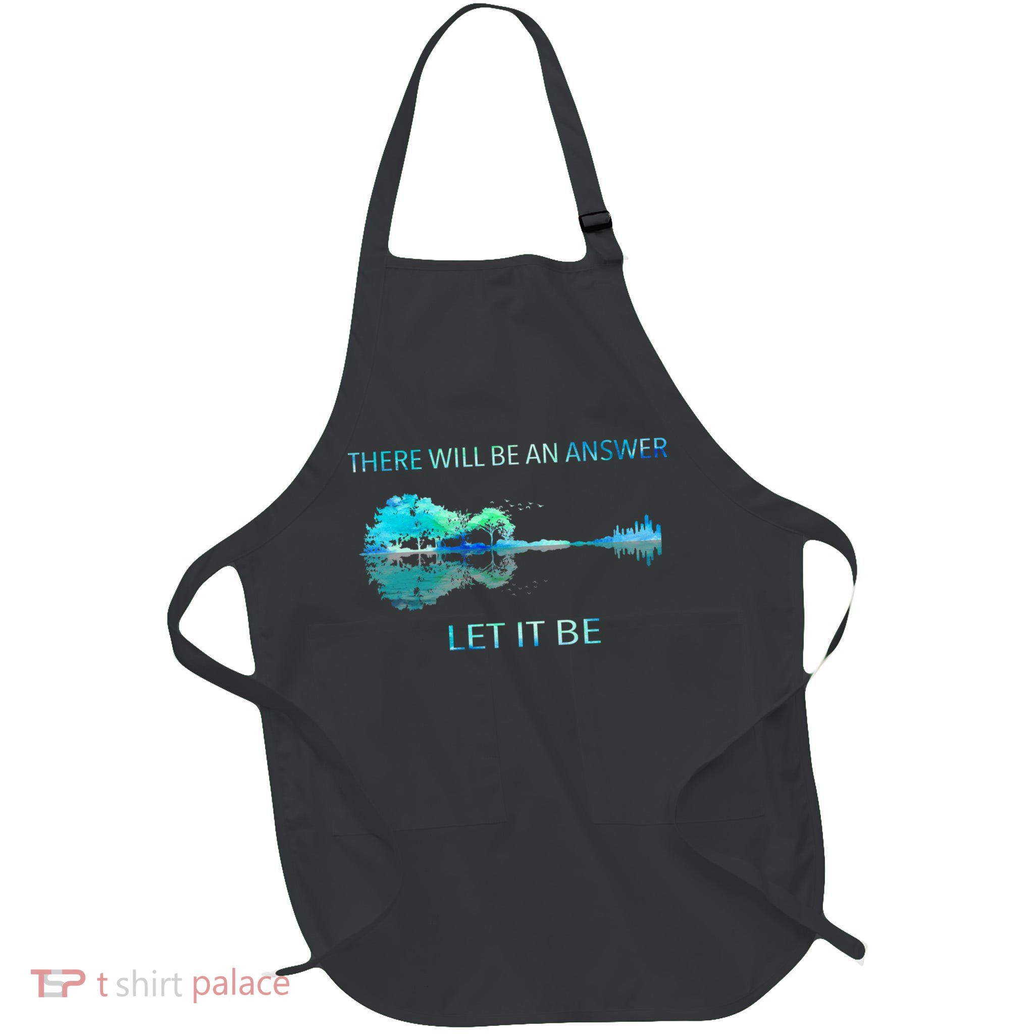 There Will Be An Answer Let It Be Full-Length Apron With Pockets
