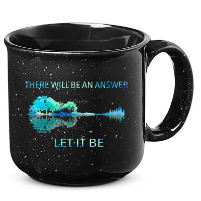 There Will Be An Answer Let It Be 15oz Campfire Ceramic Mug