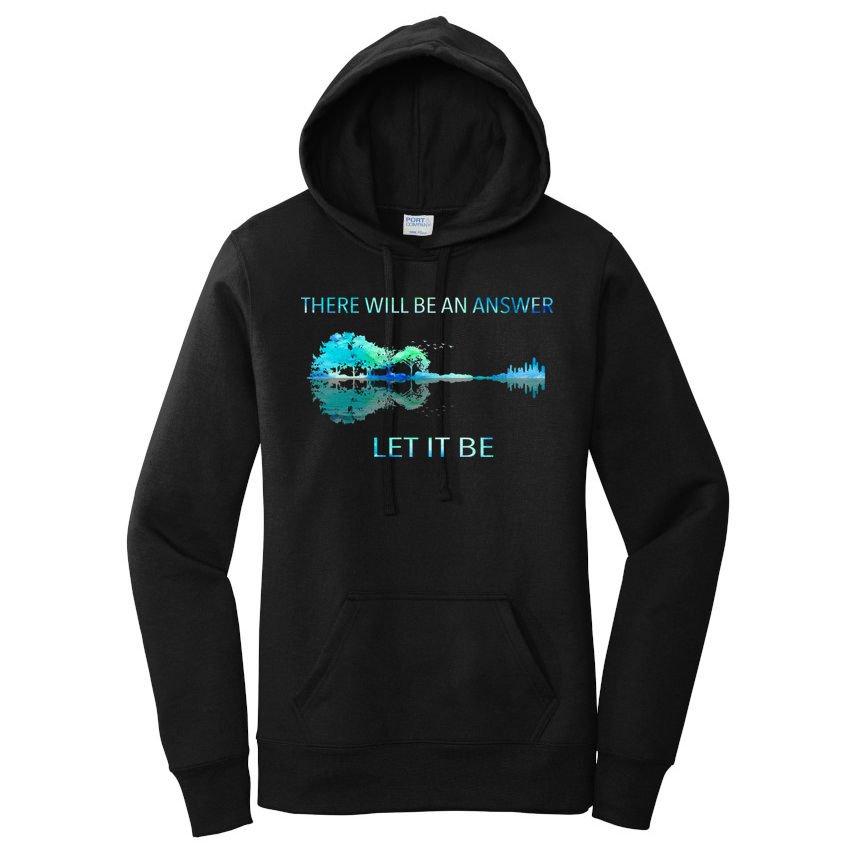 There Will Be An Answer Let It Be Women's Pullover Hoodie