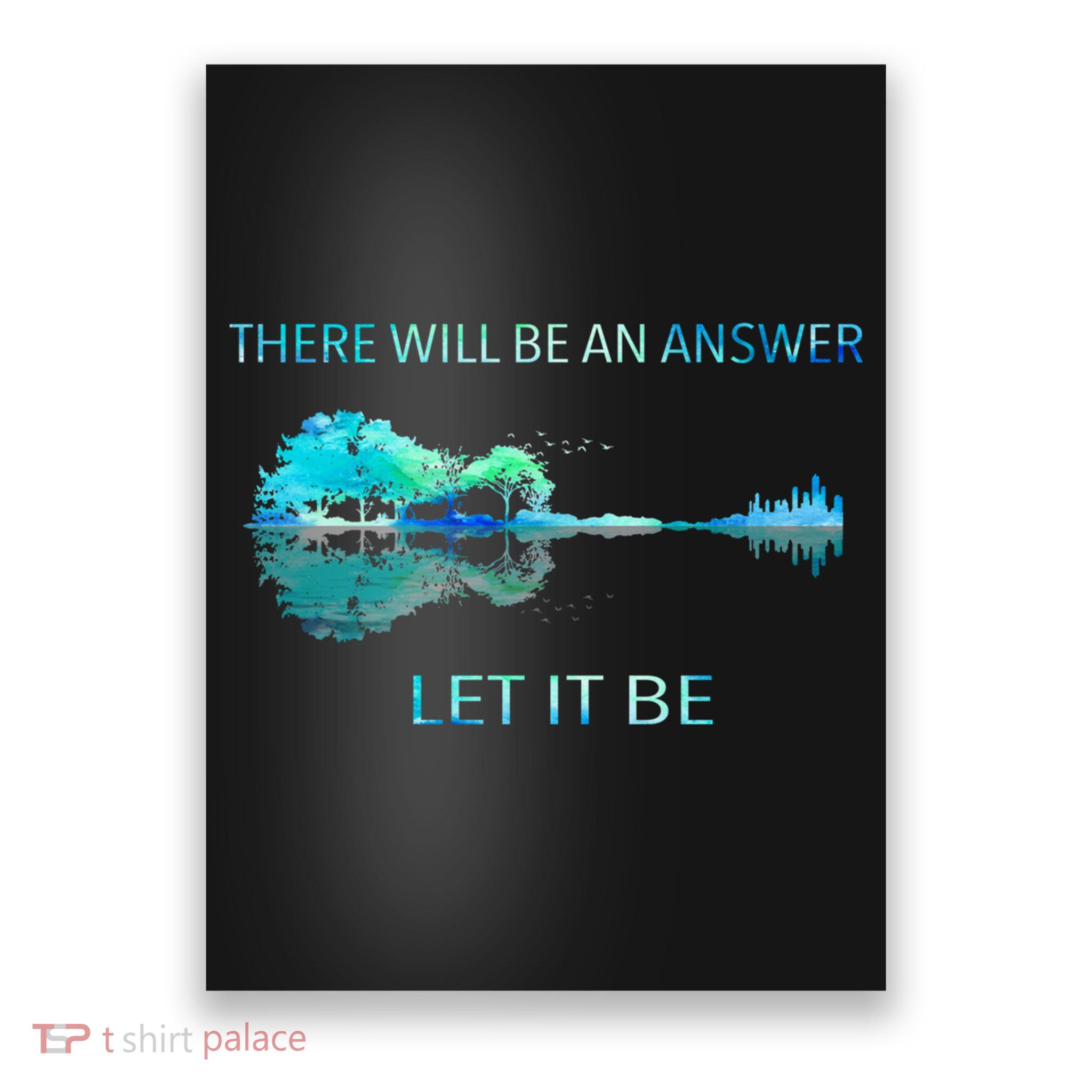 There Will Be An Answer Let It Be Poster