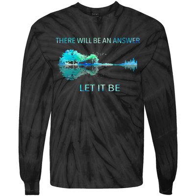 There Will Be An Answer Let It Be Tie-Dye Long Sleeve Shirt