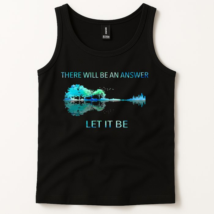 There Will Be An Answer Let It Be Tank Top