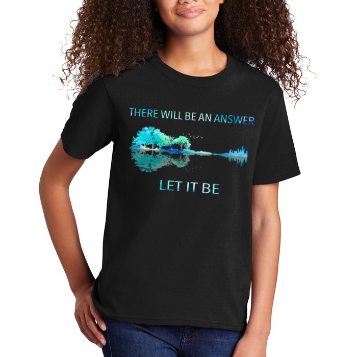 There Will Be An Answer Let It Be Kids T-Shirt