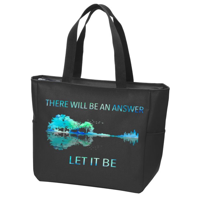 There Will Be An Answer Let It Be Zip Tote Bag