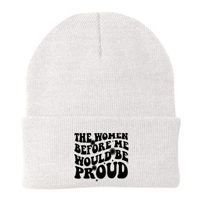 The Women Before Me Would Be Proud Retro Sayings For Women Beanie