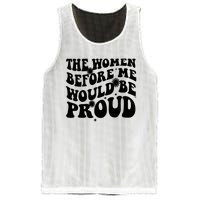 The Women Before Me Would Be Proud Retro Sayings For Women Mesh Reversible Basketball Jersey Tank