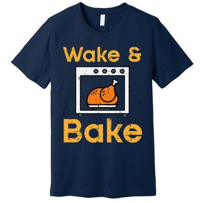 Thanksgiving Wake Bake Turkey Day Fall Chef Mom Premium T-Shirt