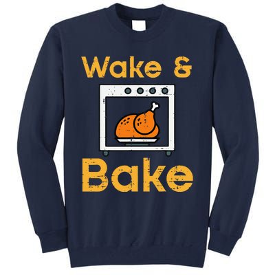 Thanksgiving Wake Bake Turkey Day Fall Chef Mom Tall Sweatshirt