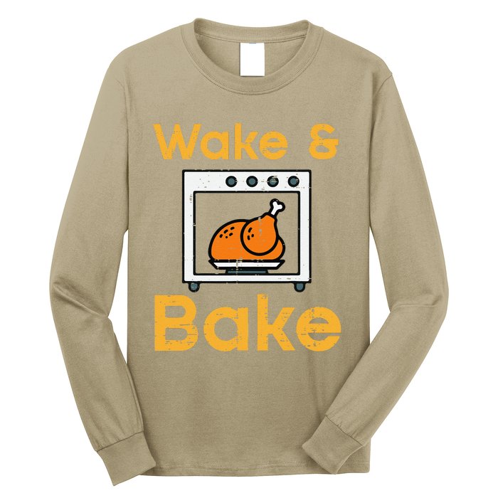 Thanksgiving Wake Bake Turkey Day Fall Chef Mom Long Sleeve Shirt