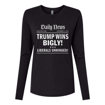 Trump Wins Bigly Headline Trump Wins 2024 Trump Won Womens Cotton Relaxed Long Sleeve T-Shirt