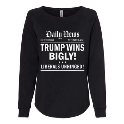 Trump Wins Bigly Headline Trump Wins 2024 Trump Won Womens California Wash Sweatshirt