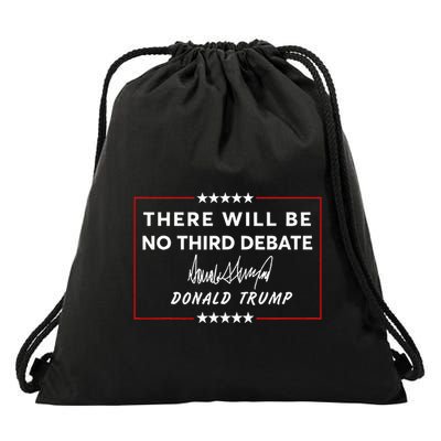 There Will Be No Third Debate Donald Trump Signature Drawstring Bag